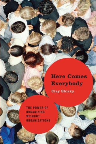 Here Comes Everybody (Hardcover, 2008, Penguin Press HC, Penguin Press)