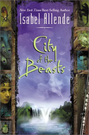 Isabel Allende: City of the Beasts (2002, HarperCollins)