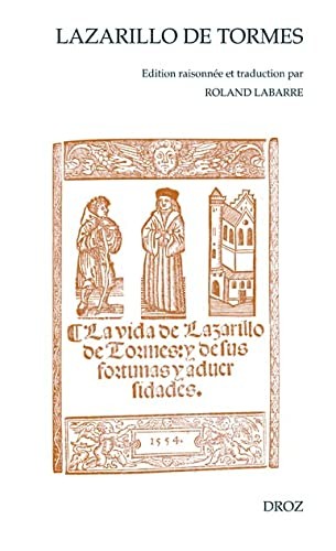 Roland Labarre: Lazarillo de Tormes (French language, 2009, Droz, DROZ, Librairie Droz S.A.)