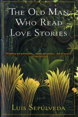 Peter Bush: The Old Man Who Read Love Stories (1995, Mariner Books)