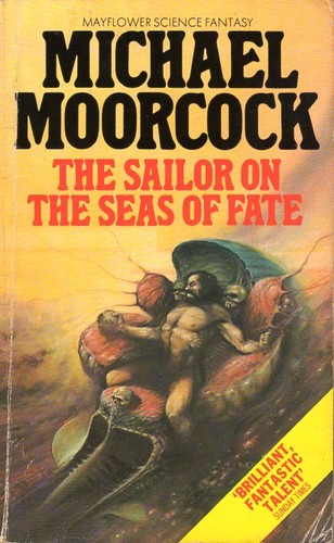 The Sailor on the Seas of Fate (Paperback, 1981, Granada)