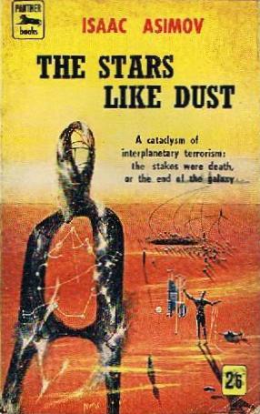 The Stars, Like Dust (Paperback, 1958, Panther)