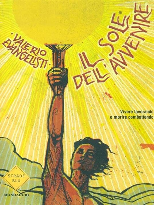 Il sole dell'avvenire - vol. 1 (Italian language, 2013, Mondadori)