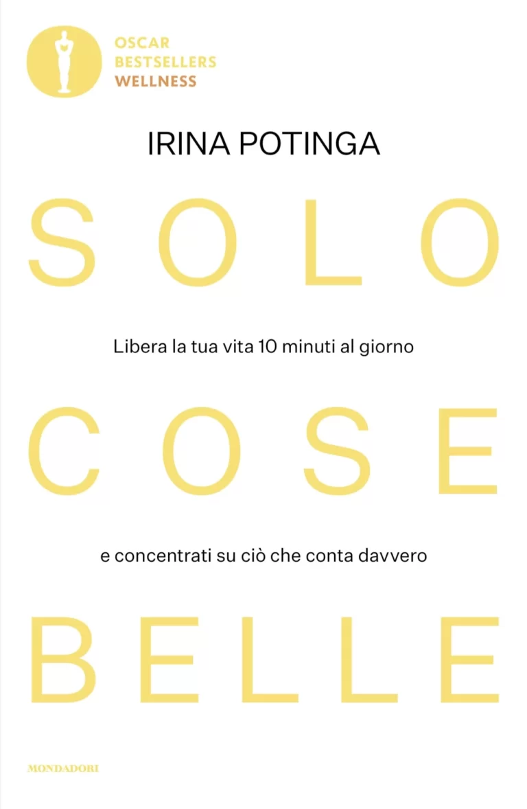 Irina Potinga: Solo cose belle (Paperback, Oscar Mondadori)