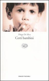 Certi Bambini (Paperback, EINAUDI)