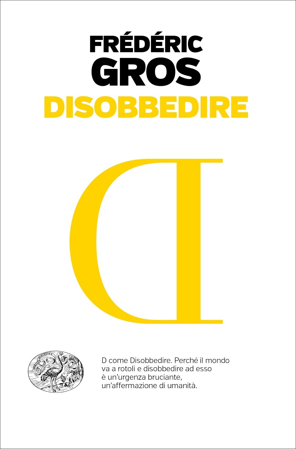 Disobbedire (Paperback, Italiano language, 2019, Giulio Einaudi editore)