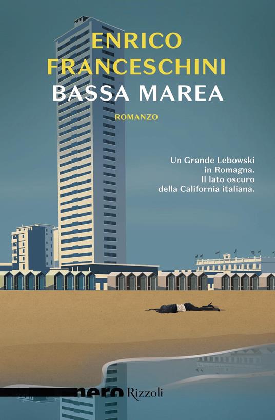 Enrico Franceschini: Bassa Marea (Rizzoli)