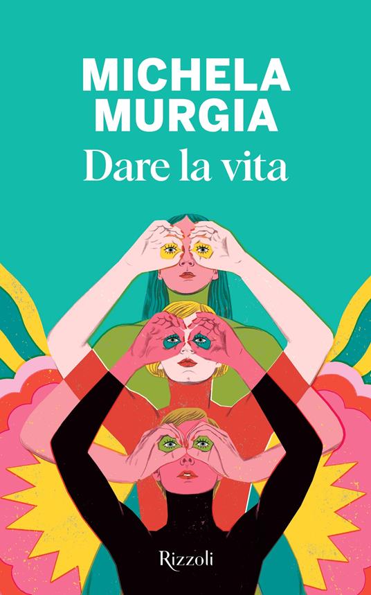 Dare la vita (Paperback, Italiano language, Rizzoli)