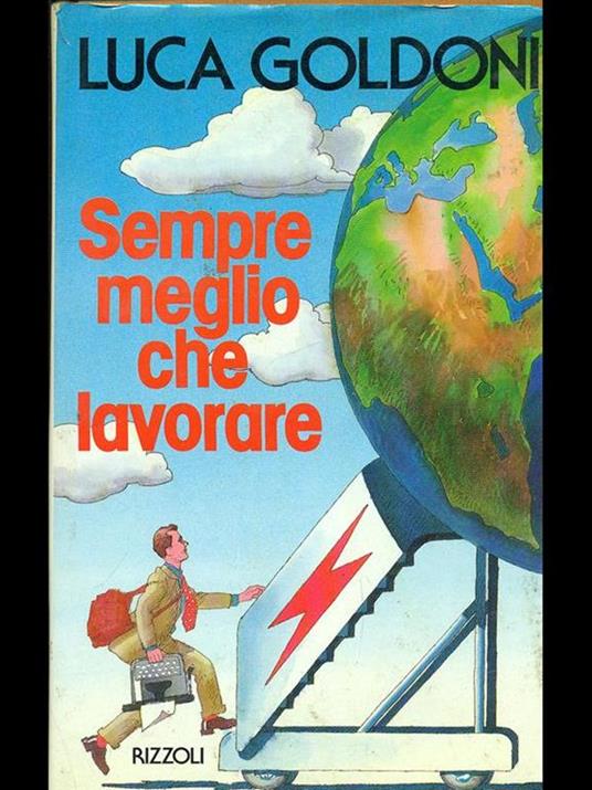 Sempre meglio che lavorare (Italian language, 1989, Rizzoli)