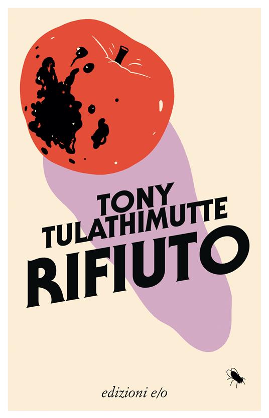 Tony Tulathimutte: Rifiuto (Paperback, Edizioni e/o)