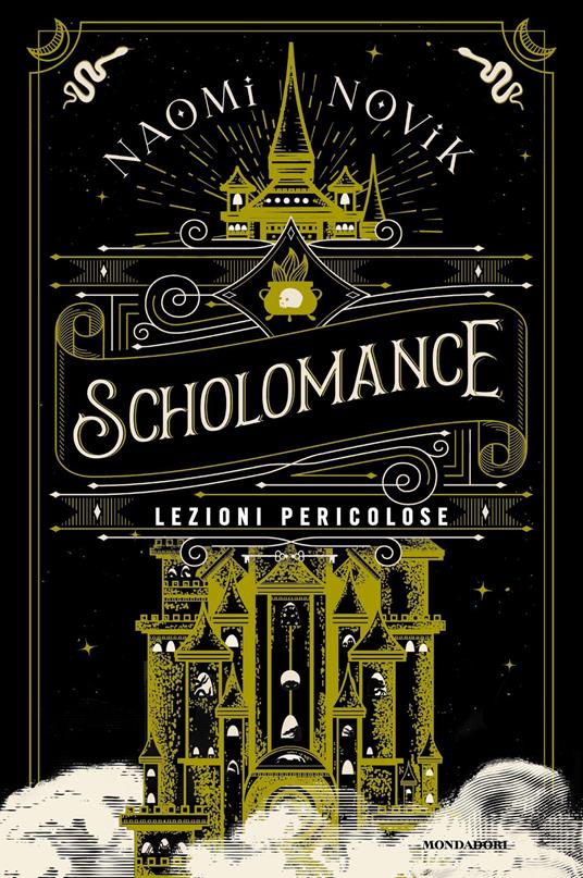 Scholomance (Hardcover, Mondadori)