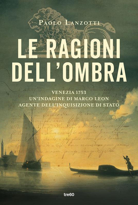 Paolo Lanzotti: Le ragioni dell'ombra (TRE60)