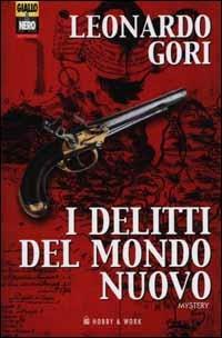 I delitti del mondo nuovo (Italian language, 2002, Hobby & work)