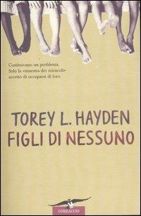 Torey Hayden: Figli di nessuno (Paperback, Italiano language, 1997, Corbaccio)