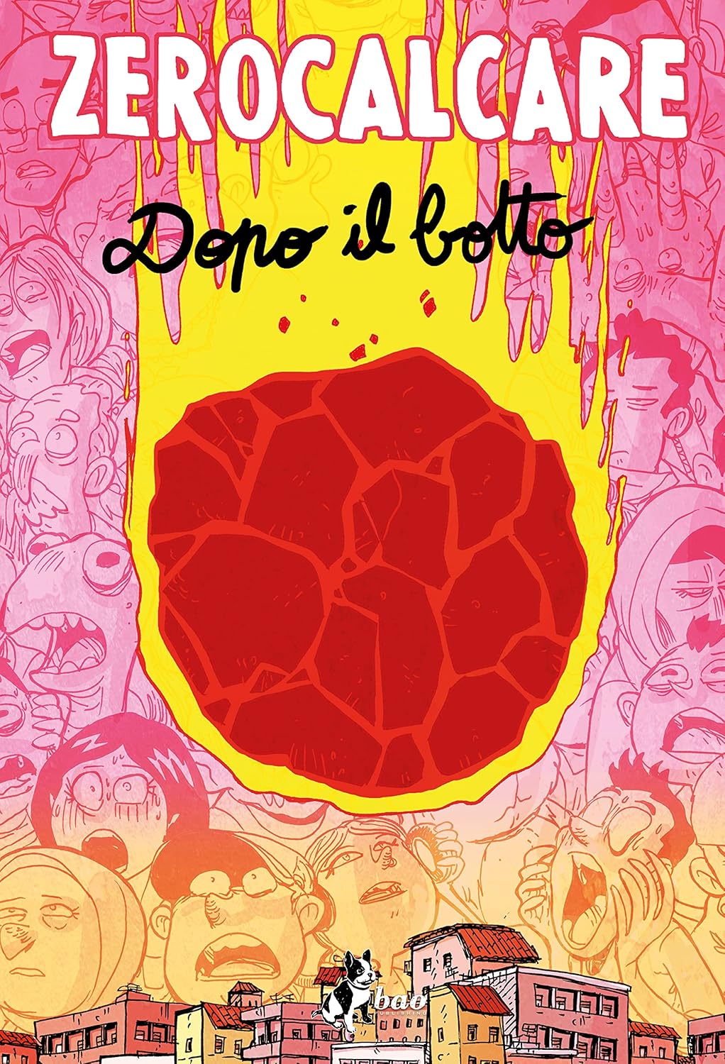 Zerocalcare: Dopo il botto (Hardcover, Italiano language, 2023, Bao Publishing)