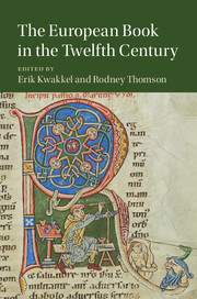 Erik Kwakkel, Rodney Thomson: The European Book in the Twelfth Century (Hardcover, 2018, University of Cambridge ESOL Examinations)