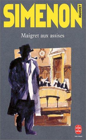 Maigret aux assises (Paperback, French language, 2001, Le Livre de Poche)