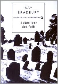 Il cimitero dei folli (Paperback, 2003, Mondadori)