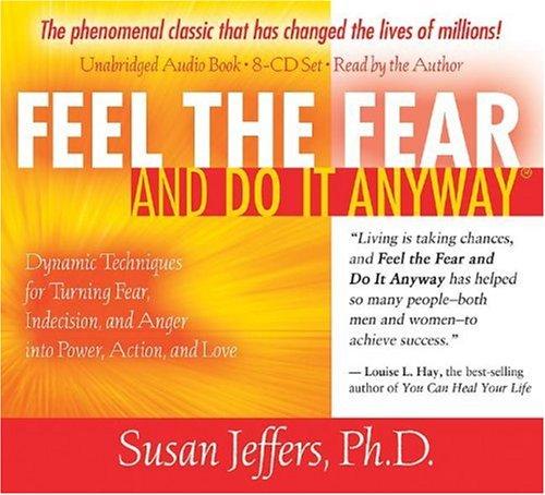 Feel the Fear and Do It Anyway (AudiobookFormat, 2007, Hay House)