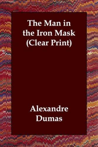 The Man in the Iron Mask (Clear Print) (Paperback, 2006, Echo Library)