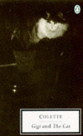 Colette: Gigi (1995, New York, N.Y., Penguin Books)