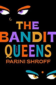 Parini Shroff: Bandit Queens (2023, Random House Publishing Group, Ballantine Books)