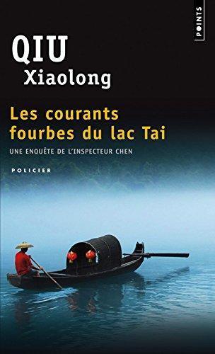 Qiu Xiaolong: Les courants fourbes du lac Tai (French language, 2011)
