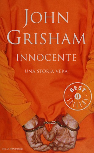 John Grisham: Innocente (Italian language, 2008, Mondadori)