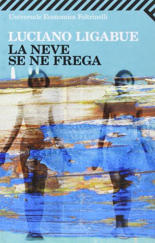La neve se ne frega (Paperback, 2005, Feltrinelli Traveller)