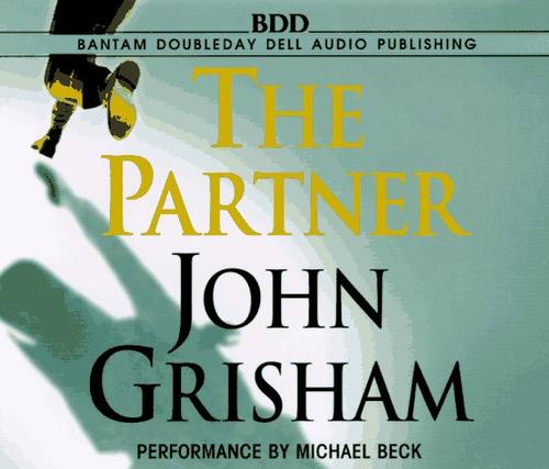The Partner (John Grishham) (AudiobookFormat, 1997, Random House Audio)