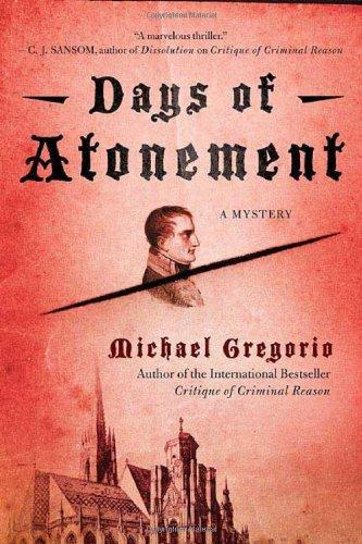 Michael Gregorio: Days of Atonement (Paperback, Minotaur Books)