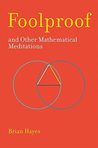 Foolproof, and Other Mathematical Meditations (2017)