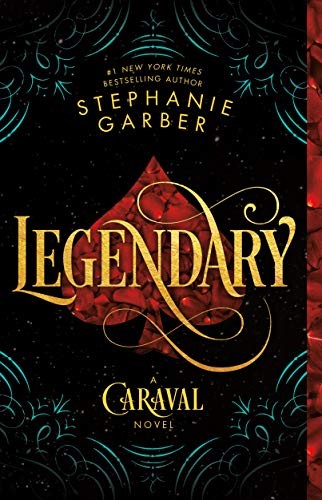 Legendary: A Caraval Novel (2019, Flatiron Books)