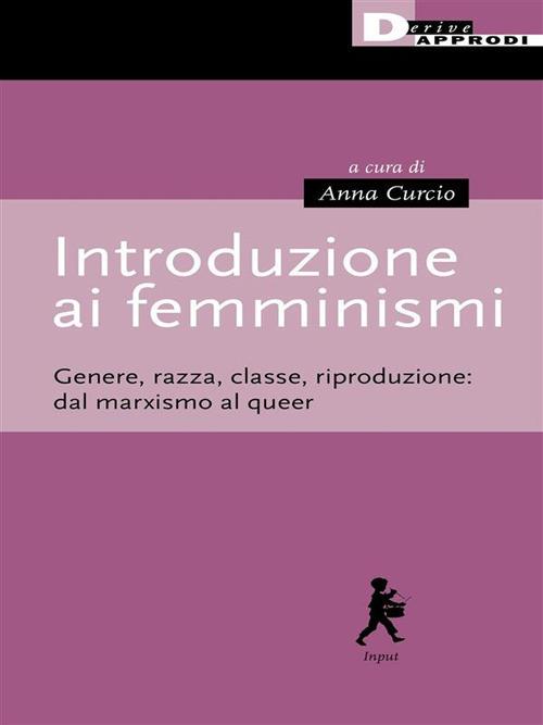 Introduzione ai femminismi (Paperback, Italiano language, 2021, DeriveApprodi)