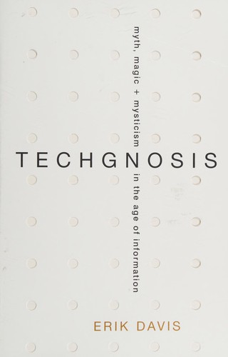 Techgnosis (1998, Three River Press)