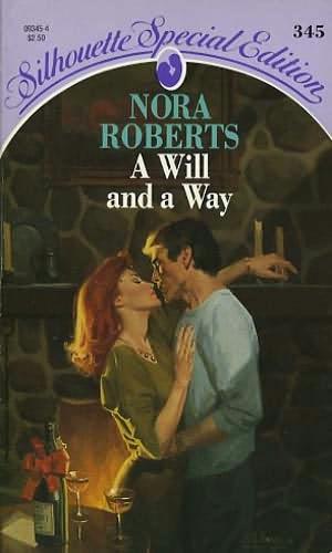 Nora Roberts: A Will and a Way (Paperback, 1986, silhouette)