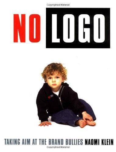 No Logo : Taking Aim at the Brand Bullies (2000)