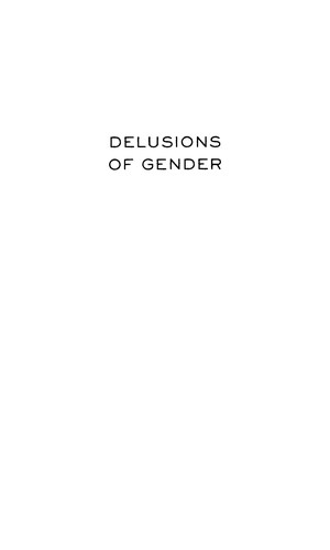 Cordelia Fine: Delusions of Gender : How Our Minds, Society, and Neurosexism Create Difference (2010)