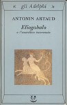 Héliogabale (Paperback, 1969, ADELPHI)