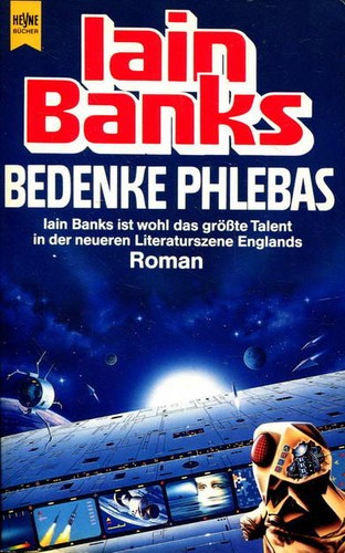 Bedenke Phlebas (Paperback, German language, 1994, Heyne)