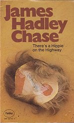 James Hadley Chase: There's a Hippie on the Highway (Hardcover, 1972, HarperCollins Publishers Ltd)