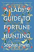 Lady's Guide to Fortune-Hunting (2022, Penguin Publishing Group)