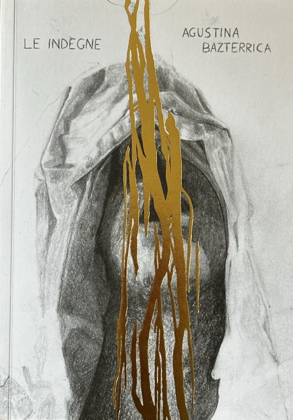 Agustina Bazterrica: Le indegne (Paperback, italiano language, Eris)