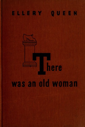 Ellery Queen: There was an old woman (1946, The Sun Dial Press)