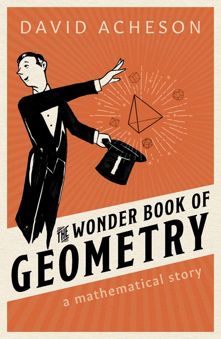 David Acheson: Wonder Book of Geometry (2020, Oxford University Press)