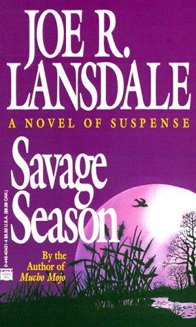 Joe R. Lansdale: Savage Season (1995, Mysterious Press)