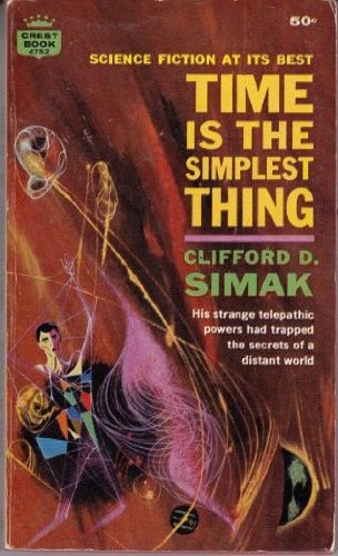 Time Is the Simplest Thing (Paperback, 1977, Tower & Leisure Sales Co)
