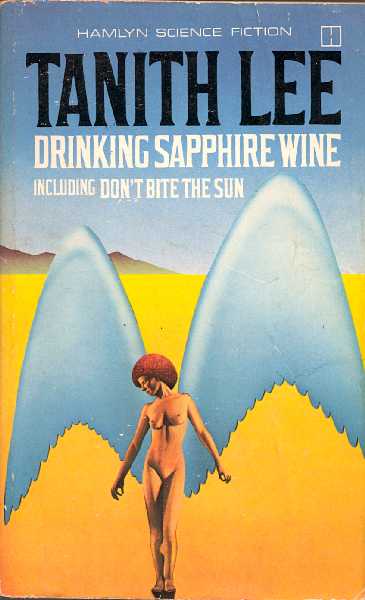 Tanith Lee: Drinking Sapphire Wine (Paperback, 1979, Hamlyn Publishing Group)