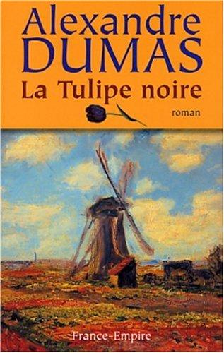 La Tulipe noire (Paperback, French language, 2002, France Empire)