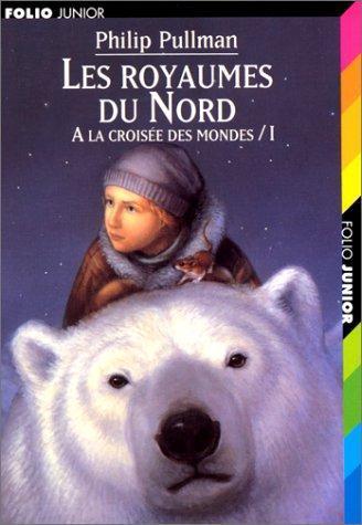 Les Royaumes du Nord (Français language, 2002, Editions Gallimard)